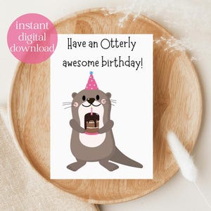 Tenha um aniversário Otterly Awesome | Trocadilhos de aniversário | Cartão de feliz aniversário | Cartão de aniversário para impressão | Cartão de aniversário divertido | Feliz aniversário