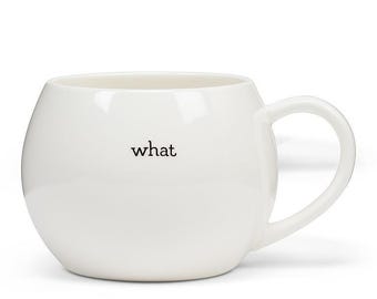 What the "F" Ceramic Mug, Funny Gifts