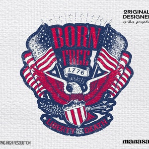 Independence Day Png | Fourth Of July Svg | Dtg Printing | Born Free | 4Th Of July Sublimations | Png Clipart | Usa Png | American Png