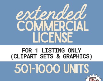 Extended Commercial License up to 1000 Units for 1 Clipart Set or Graphic Listing