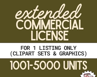 Extended Commercial License up to 5000 Units for 1 Clipart Set or Graphic Listing