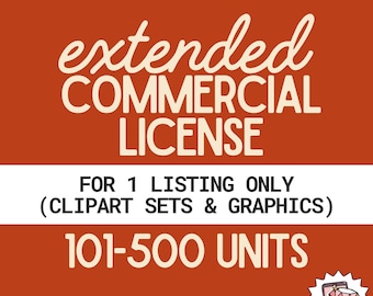 Extended Commercial License up to 500 Units for 1 Clipart Set or Graphic Listing