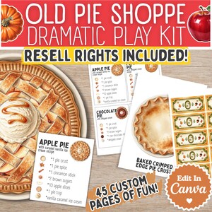 May include: A printable dramatic play kit titled Old Pie Shoppe featuring illustrations of apple and chocolate pies, recipe cards, and play money. The kit includes pages with pie crust graphics, ingredient lists, and a badge stating Edit In Canva.