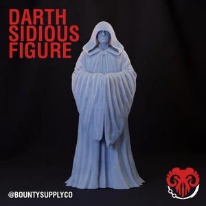 May include: A grey 3D printed figure of Darth Sidious, the villain from Star Wars, wearing a long robe with his hands clasped in front of him. The figure is standing on a black background. The text "DARTH SIDIOUS FIGURE" is in red letters at the top of the image. The text "@BOUNTYSUPPLYCO" is at the bottom of the image.