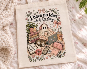 I have no idea what I’m doing l Tote Bag l Beutel l Umhängetasche l Der Jute Beutel | Ghost | Cozy | Bookish | gift