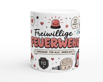 Freiwillige Feuerwehr Tasse | Kawaii Feuerwehr Geschenk | Feuerwehr Mug | Geschenk für Feuerwehrfrau & Feuerwehrmann | Ehrenamt |