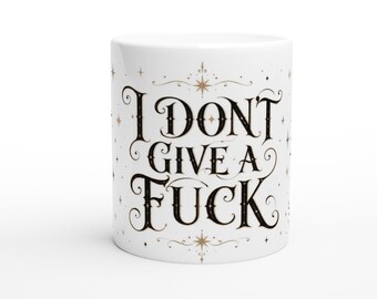 I Don't Give A Fuck Tasse | Dark Academia Tasse | Gothic Coffee Mug | Witchy Geschenk | Sarkastische Tasse | Alternative Home Decor