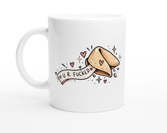 Lustige Tasse „U R FUCKED“ | Freche Kaffeetasse mit Glückskeks | Geschenk für Freundinnen | Funny Mug | Sarkastische Tasse