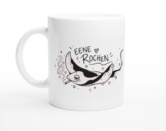 Lustige Tasse „Eene Rochen“ | Freche Kaffeetasse mit Rochen | Tasse für Angler & Meeresliebhaber | Geschenk für Freundinnen | Funny Mug