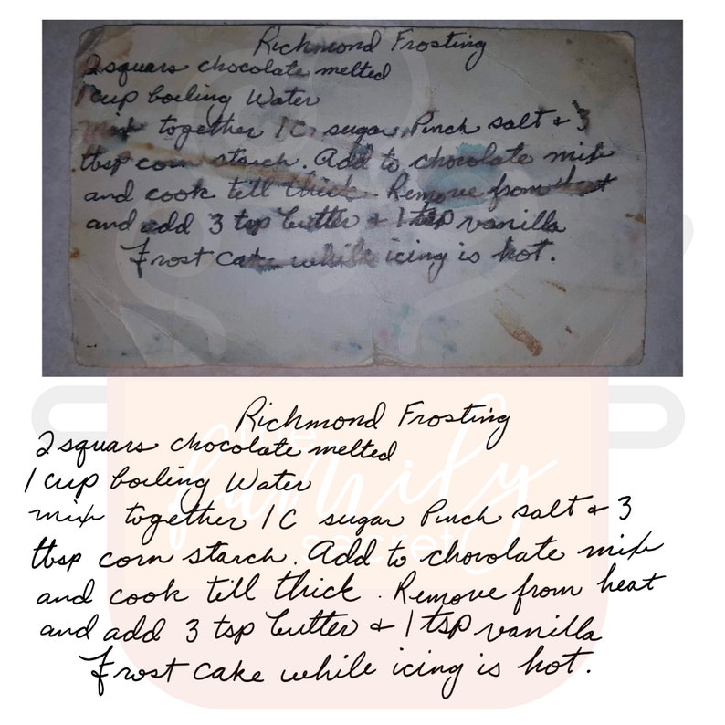 May include: Handwritten recipe for Richmond Frosting. The recipe calls for 2 squares of melted chocolate, 1 cup of boiling water, 1 cup of sugar, a pinch of salt, 3 tablespoons of cornflour, 3 tablespoons of butter, and 1 teaspoon of vanilla. The recipe instructs to mix the chocolate, water, sugar, salt, and cornflour together, cook until thick, remove from heat, and add the butter and vanilla. The recipe concludes by saying to frost the cake while the icing is hot.