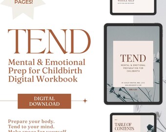 TEND: Mental & Emotional Preparation for Childbirth | Digital Pregnancy Workbook