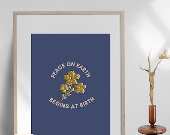 Peace on Earth Begins at Birth Digital Download