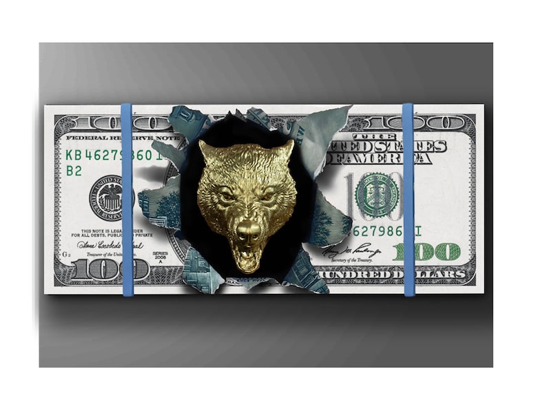 May include: A golden wolf's head bursts through a stack of US $100 bills, its teeth bared and eyes gleaming. The bills are held together with blue rubber bands.