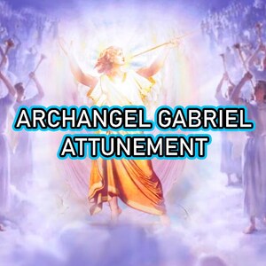 Archangel Gabriel Attunement / Initiation