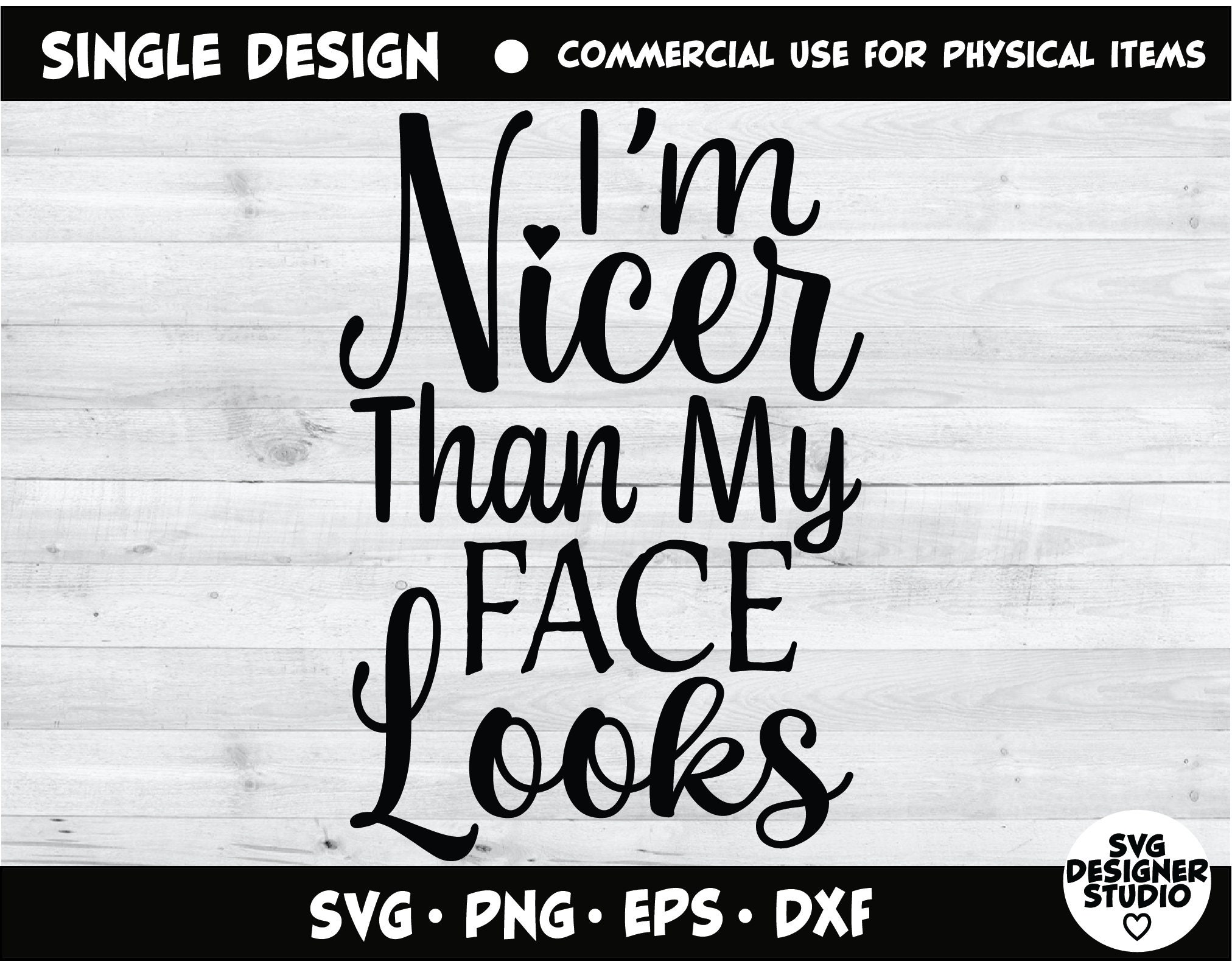 i am nicer than my face looks