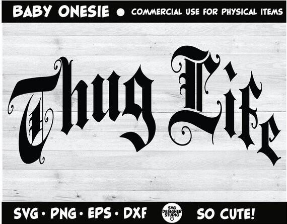 Download Thug Life SVG Digital Download Cute Onesie Design Baby | Etsy