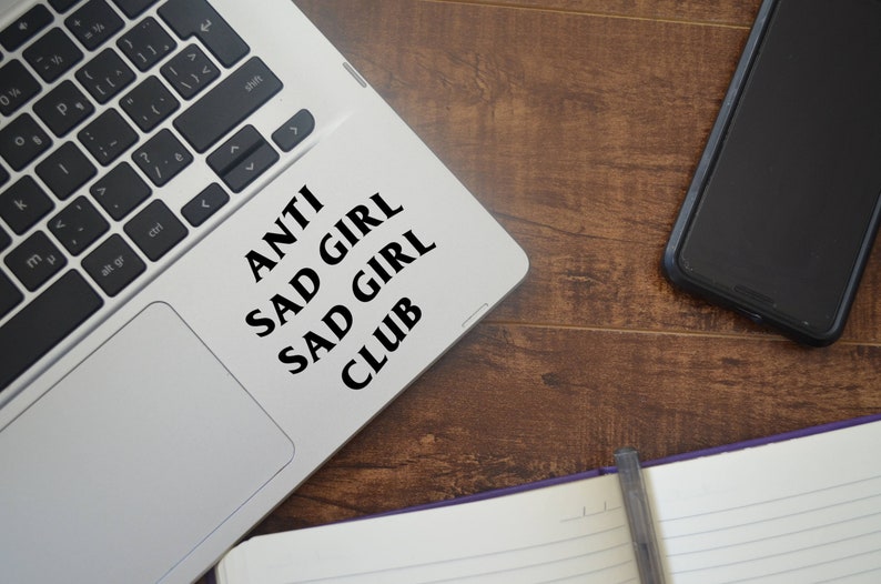 Anti Sad Girl Sad Girl Club Vinyl Decal EDM Car Laptop Phone Window Sticker