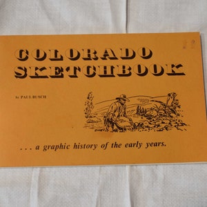 Vintage 1970s Colorado Sketchbook Historia wczesnej historii Kolorado i szkice artystyczne autorstwa Paula Buscha
