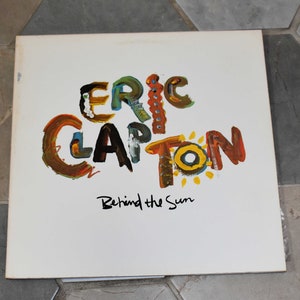 Vintage 1980s Vinyl Record Album Eric Clapton Behind the Sun 33 Rpm Classic Rock Pop Blues 1-25166 Duck Records