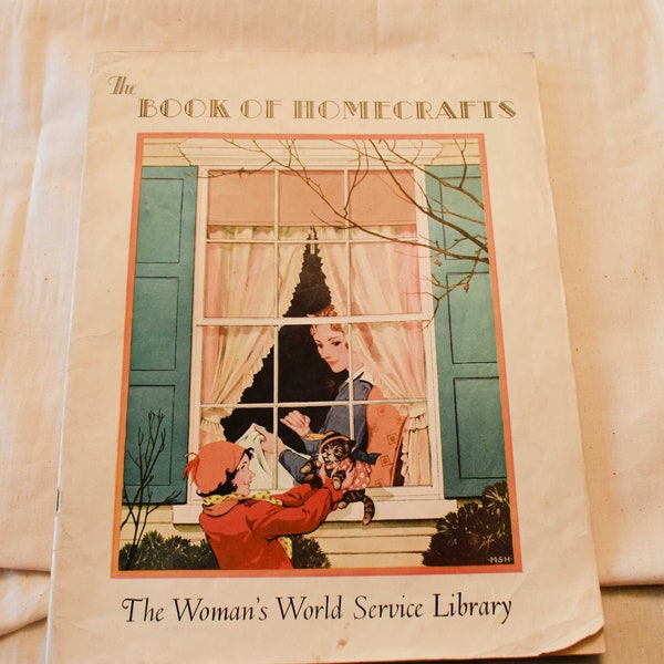 Vintage 1930s Magazine Women's World Service Library The Book of Homecrafts 1932 Edition Large Magazine Crafts Advice Quilting Fashion