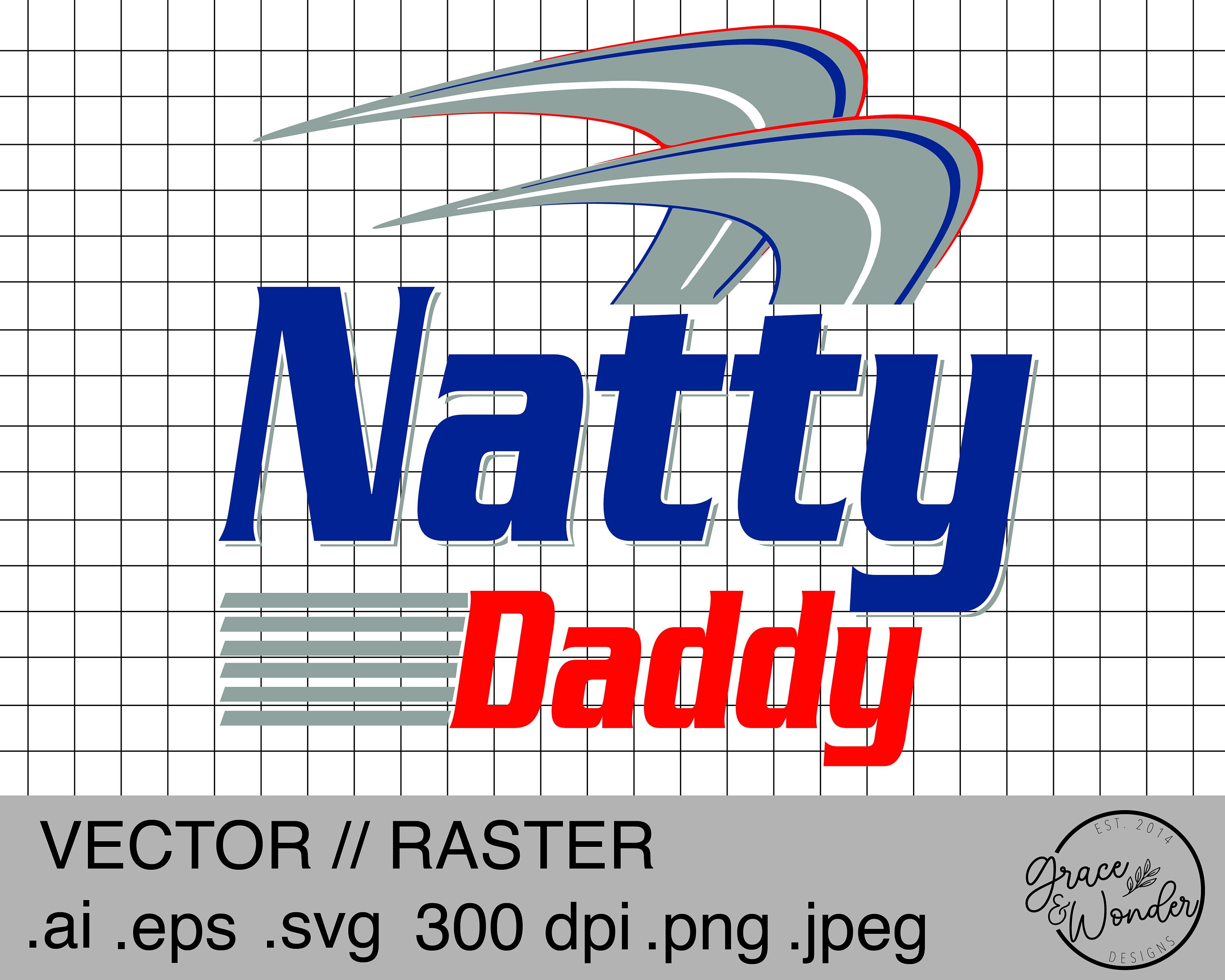 Natty Daddy | Digital Download | .SVG .PNG .EPS | Sublimated & Vinyl …
