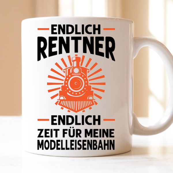 endlich Rentner endlich Zeit für Modelleisenbahn| Geschenk | Tasse| Rentner | Ruhestand | Rentenrin | Pensionist | Pension | Rentenalter