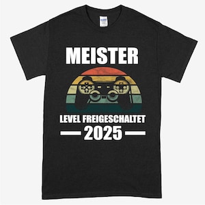 Meister Shirt | Meister Level freigeschaltet 2025 | Meister Geschenk Meisterbief  Meister Prüfung Shirt lustig