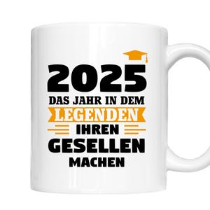 Gesellen Tasse | 2025 das Jahr in dem Legenden ihren Gesellen machen | Gesellen Geschenk Gesellenbief  Gesellen Prüfung Kaffeebecher lustig