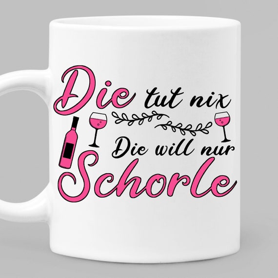 Die Tut Nix Will Nur Schorle Dubbeglas Weinschorle Etsy 
