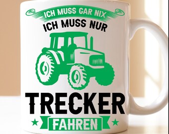 I don't have to do anything, I just have to drive the tractor Gift| Agriculture| cup | Tractor driver| Tractor| Tractor driver| farmer| tractor