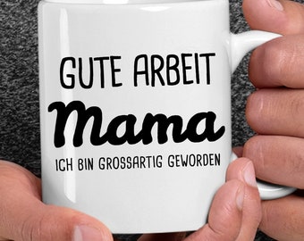 Good job mom I've become great | Daughter Mother's Day Gift | Mother's Day gift| Funny Mother Daughter Son Mothers Cup