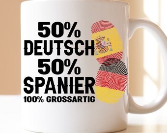50% German 50Spanish 100 great| Spain| German| Germany| cup | Spanish | Half German| Half Spanish| Spanish roots |
