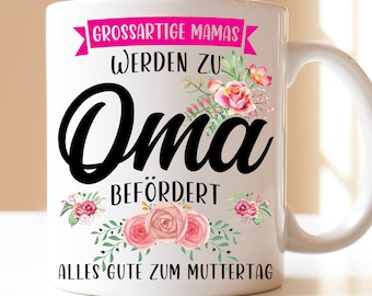 grossartige Mama werde zu Oma befördert | Geschenk | Tasse | Oma | Grossmutter | Mutter| Enkelin | Muttertag | Enkel