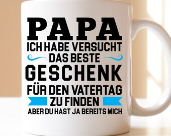 Papa ich habe versucht das beste eschenk zu finden| Geschenk | Tasse | Opa | Grossvater | Vatertag | Enkel | Enkelin | Papa | Vater