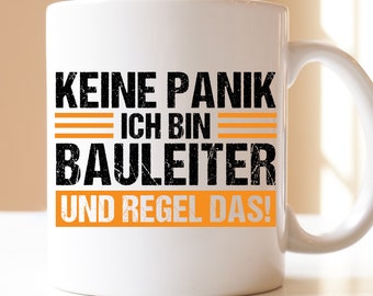 Don't panic, I'm a construction manager and I'll take care of it! | Gift | cup | Construction | Construction manager | Construction site | House construction | Construction worker | craftsman |