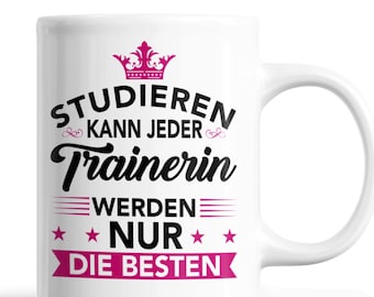 Trainer mug |everyone can study trainers only the best | Trainer gift women profession cup trainer coffee mug funny