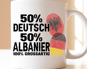 50-Deutsch 50-Albanier 100-grossartig | Albanisch | Deutsch| Geschenk| Tasse | Albanien| Albanier| Albanierin| Albanien-Deutsch Wurzeln |