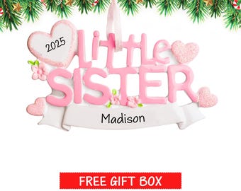 Little Sister Ornament, Personalized Little Sister Christmas Ornament, Xmas Gift