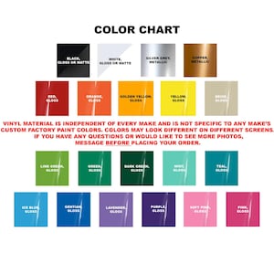 May include: Color chart showcasing a variety of vinyl colors, including black, white, silver, copper, red, orange, yellow, green, blue, and pink. Each color is labeled with its name and finish, such as gloss or matte. The text states the vinyl is independent of every make.