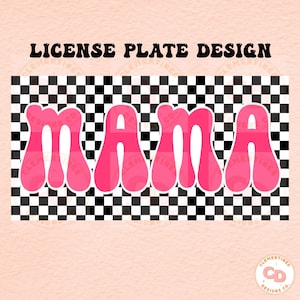 MAMA License Plate Template PNG, Sublimation Designs,Mama png, License plate sublimation,Mama designs, Leopard png, license plate designs