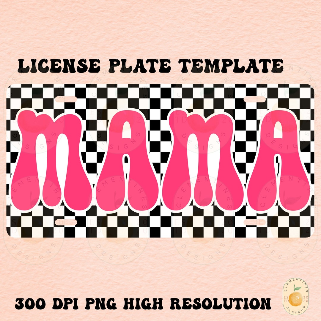 MAMA License Plate Template PNG Sublimation Designsmama Png Etsy