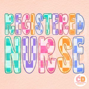 May include: A graphic design featuring the text REGISTERED NURSE in a bold, rounded font. Each letter is filled with a colorful checkerboard pattern in shades of teal, purple, pink, orange, and blue, outlined with a thin, light-colored border.