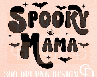 Spooky Mama PNG: Halloween Sublimation Design (Digital Download)