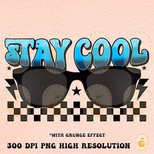 Retro Sunglasses,Stay Cool PNG-Sublimation Download-Tshirt Design,Retro png,Kids Sublimation,Summer png, Trendy summer png,Kids Summer png
