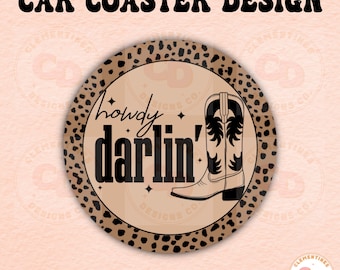 Posavasos para coche "Hola, cariño" PNG - Diseño de sublimación occidental (descarga digital)