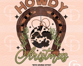 Howdy Christmas PNG: Western Cowboy Christmas Sublimation (Digital Download)