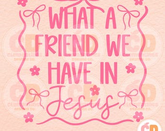 Friend In Jesus PNG, Christian Shirt Design (Digital Download)