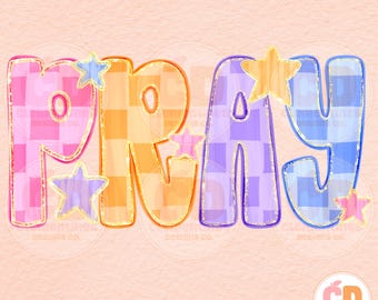 May include: The word "PRAY" in bubble letters, each letter a different color and pattern. The letters are outlined in gold glitter and have star accents. The background is a light peach color.