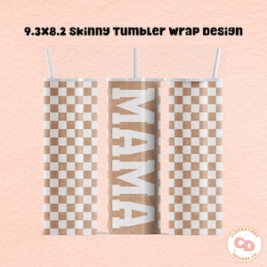 Mama Tumbler Wrap Design: 20 oz Skinny Tumbler PNG (Digital Download)