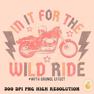 In ihm für die wilde Fahrt PNG-Sublimation Download-Rocker Sublimation,Edgy Designs,Motorrad png,grunge png, Retro png, Skull png, trendy png